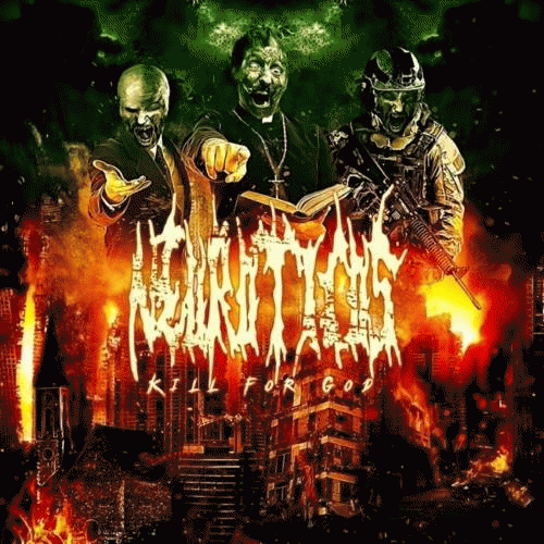 Neuroticos : Kill for God